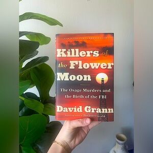 Killers of the Flower Moon by David Grann Hardcover